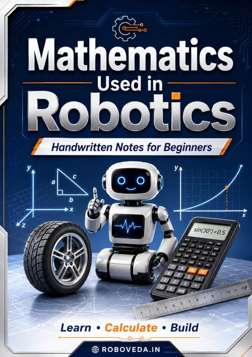 Mathematics Used in Robotics Practical Beginner Notes for Smart Robotics Learning