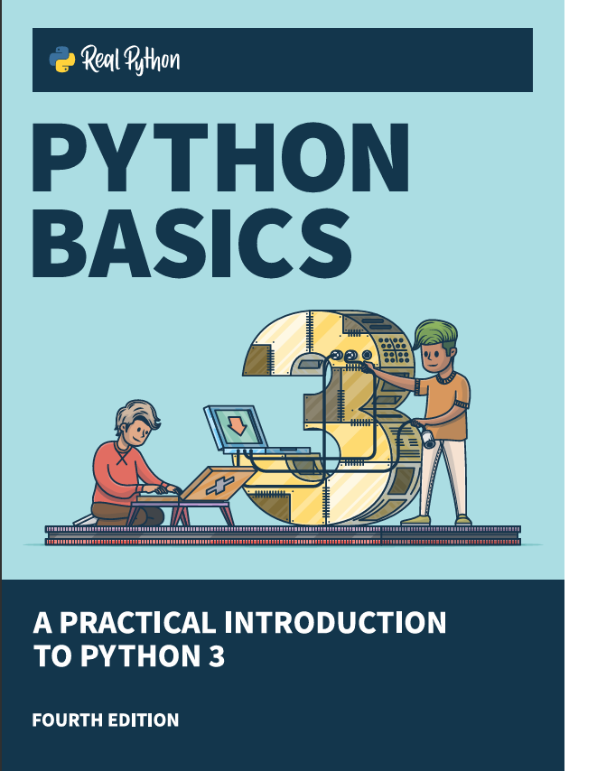 Python Basics: A Practical Introduction to Python 3